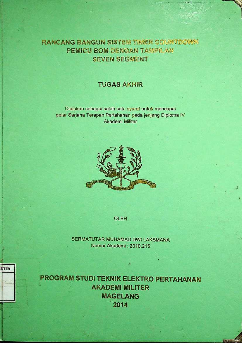 RANCANG BANGUN SISTEM TIMER COUNTDOWN PEMICU BOM DENGGAN TAMPILAN SEVEN SEGMENT